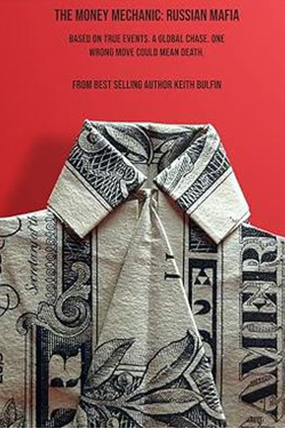 The Money Mechanic: Russian Mafia by Keith Bulfin